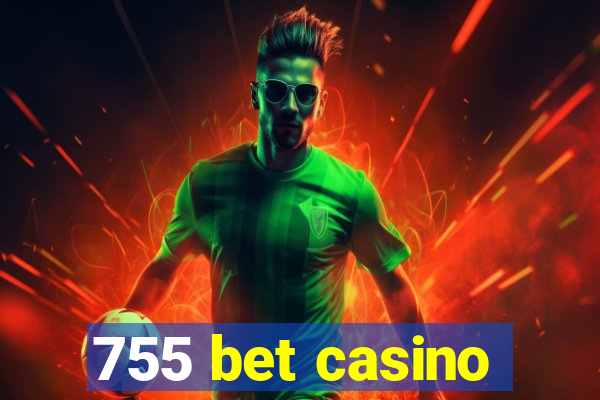 755 bet casino